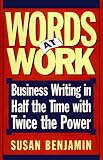 Words at Work: Business Writing in Half the Time With Twice the Power