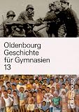 Produkt-Bild: Oldenbourg Geschichte f&uuml;r Gymnasien, Bd.13