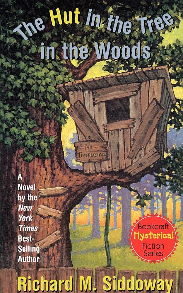 Amazon.com: The Hut in the Tree in the Woods (Bookcraft Hysterical ...