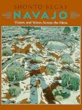 Navajo: Visions and Voices Across the Mesa