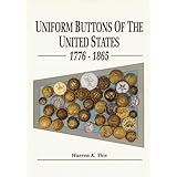 uniform buttons of the united states 1776 1865 button makers of the united states 1776 1865 button suppliers