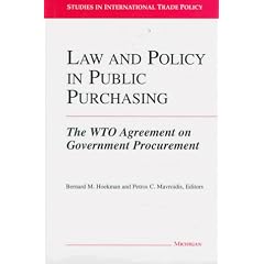 Law and Policy in Public Purchasing: The WTO Agreement on Government Procurement (Studies in International Economics)