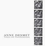 Anne Desmet Towers and Transformations