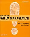 Successful Sales Management: How to Make Your Team the Best (Smarter Solutions: The Performance Pack)