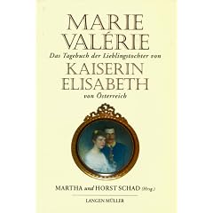 Das Tagebuch der Lieblingstochter von Kaiserin Elisabeth 1878-1899