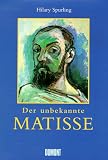 Produkt-Bild: Der unbekannte Matisse. Eine Biographie, 1869-1908