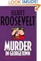 Murder in Georgetown (An Eleanor Roosevelt Mystery)