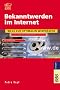 Bekanntwerden im Internet
