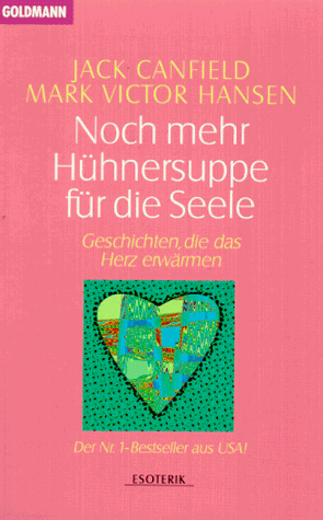 Noch mehr H�hnersuppe f�r die Seele