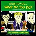 It's Up to You... What Do You Do?