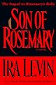 Son of Rosemary : The Sequel to Rosemary's Baby