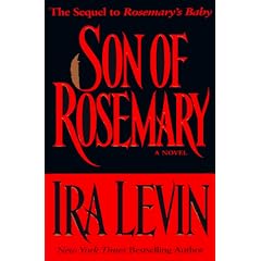 Son of Rosemary: The Sequel to "Rosemary's Baby"