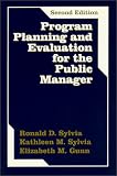 Program Planning and Evaluation for the Public Manager
