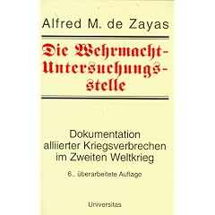 Die Wehrmacht-Untersuchungsstelle. Dokumentation alliierter Kriegsverbrechen im Zweiten Weltkrieg