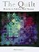 Book The Quilt: Beauty in Fabric and Thread