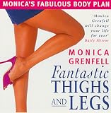 Fantastic Legs & Thighs (Monica's Fabulous Body Plan)