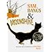 Sam, Bangs & Moonshine (Owlet Book)