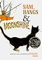 Sam, Bangs & Moonshine
