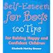 Self-esteem for Boys: 100 Tips for Raising Happy and Confident Children