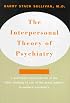 The Interpersonal Theory of Psychiatry