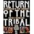 Return of the Tribal: Celebration of Body Adornment, Piercing, Tattooing, Scarification, Body Painting