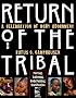 Return of the Tribal: A Celebration of Body Adornment