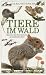 Guck mal wie ich wachse - Tiere im Wald