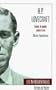 H.P. Lovecraft: Contre Le Monde, Contre La Vie (Collection Les Infrequentables)