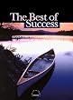 The Best of Success: Quotations to Illuminate the Journey of Success