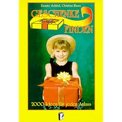 Geschenke finden. 2000 Ideen f�r jeden Anlass
