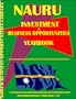 Nauru Investment & Business Opportunities Yearbook (World Investment & Business Opportunities Library)