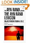 The Ayn Rand Lexicon: Objectivism from A to Z (Ayn Rand Library)
