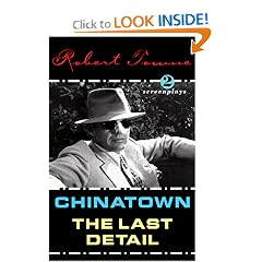 Chinatown and the Last Detail: Two Screenplays