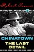 Chinatown and the Last Detail: Two Screenplays