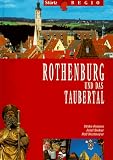 Rothenburg und das Taubertal - Ulrike Romeis, Josef Bieker, Ralf Nestmeyer