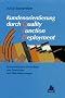 Kundenorientierung durch Quality Function Deployment: Systematisches Entwickeln von Produkten und Dienstleistungen