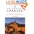Colloquial Spanish: Book/Compact Disc (Colloquial Series)