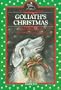 Goliath's Christmas (The Adventures of Goliath)