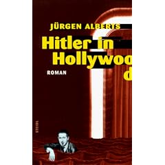 Hitler in Hollywood. Oder: Die Suche nach dem Idealscript