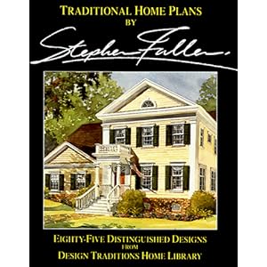 Traditional Home Plans: 85 Distinguished Designs [Paperback]