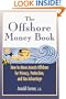 The Offshore Money Book: How to Move Assets Offshore for Privacy, Protection, and Tax Advantage