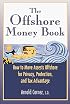 The Offshore Money Book: How to Move Assets Offshore for Privacy, Protection, and Tax Advantage