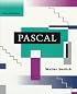 Pascal: An Introduction to the Art and Science of Programming (4th Edition)