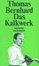 Das Kalkwerk: Roman (suhrkamp taschenbuch)