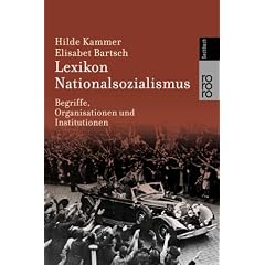 Lexikon Nationalsozialismus. Begriffe, Organisationen und Institutionen.