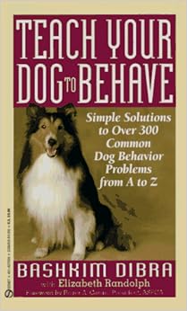 Teach Your Dog to Behave: Bash Dibra, Elizab