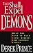 They Shall Expel Demons: What You Need to Know about Demons - Your Invisible Enemies