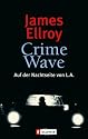 Crime Wave. Auf der Nachtseite von L. A.