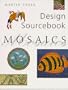 Mosaics: Design Sourcebook