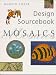 Mosaics: Design Sourcebook (Design Sourcebooks)